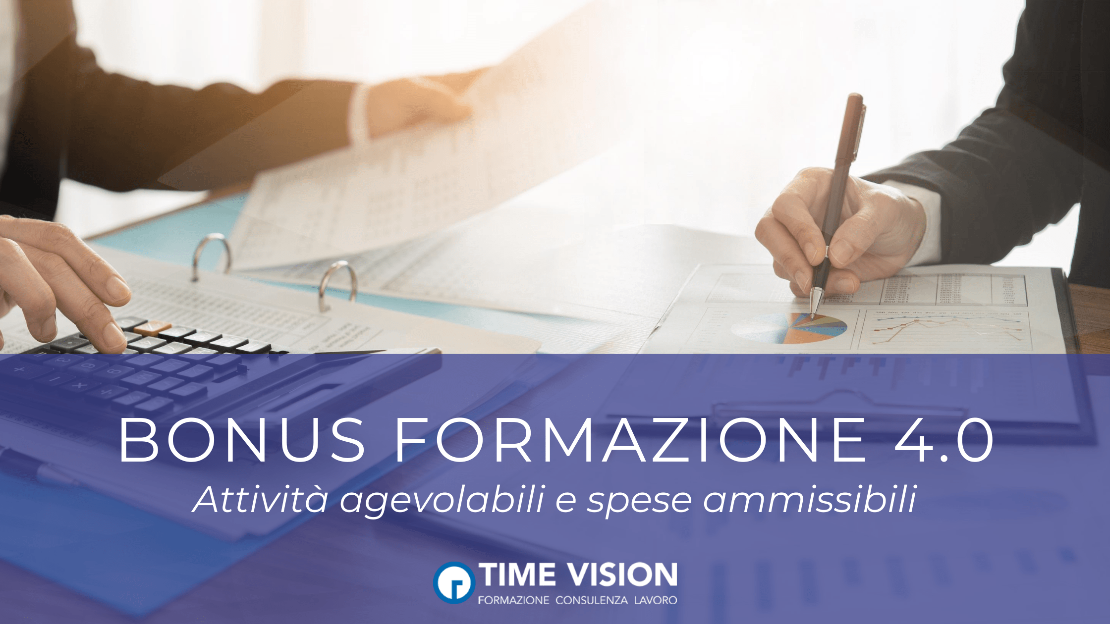 Bonus Formazione 4.0 quali sono le attività agevolabili e le spese ammissibili