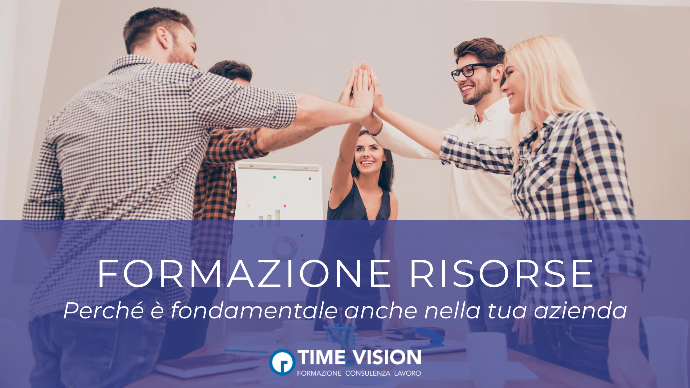 Formazione dei dipendenti perché è fondamentale anche nella tua azienda