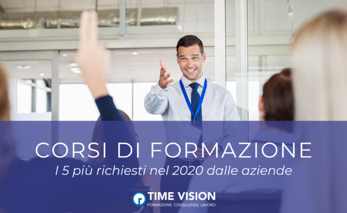 Migliori corsi di formazione i 5 più richiesti nel 2020 dalle aziende