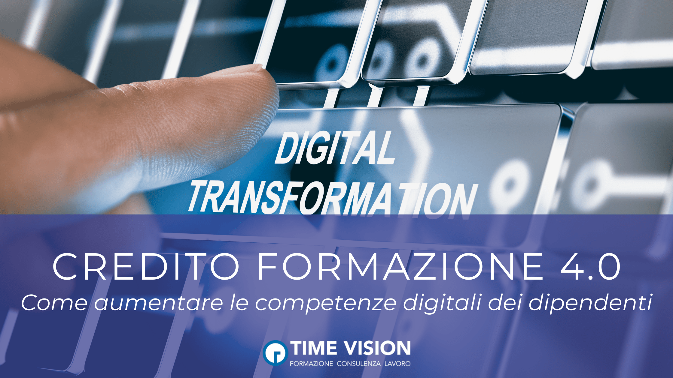 Come utilizzare il credito formazione 4.0 per aumentare le competenze digitali dei dipendenti