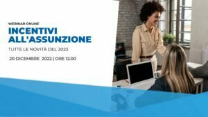 Incentivi all'assunzione: il webinar Time Vision